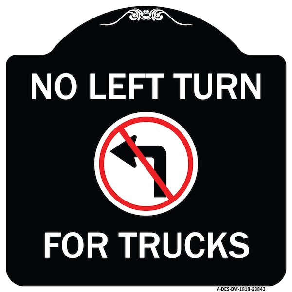 Signmission No Left Turn for Trucks W/ Graphic Heavy-Gauge Aluminum Architectural Sign, 18" x 18", BW-1818-23843 A-DES-BW-1818-23843 - main